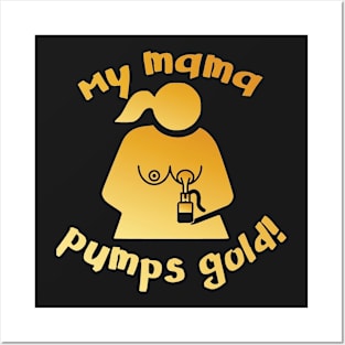 Pumping mom shirt Posters and Art